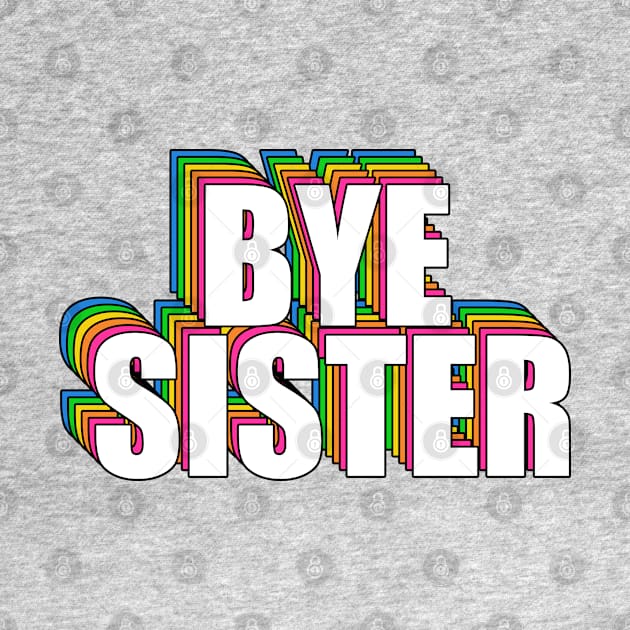 James Charles BYE SISTER by BrandyRay